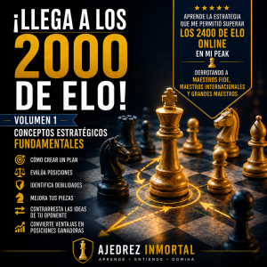 ¡Llega a los 2000 de Elo! (Volumen 1)